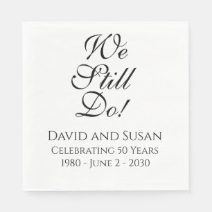 We Still Do! Anniversary Party Paper Napkins