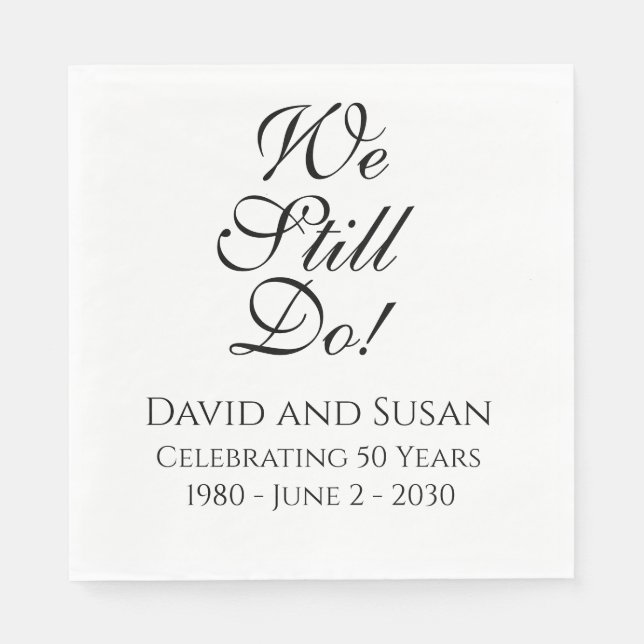 We Still Do! Anniversary Party Paper Napkins (Front)