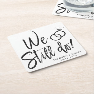 We Still Do Anniversary Vow Renewal Square Paper Coaster