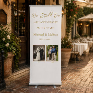 We Still Do Anniversary Welcome Sign