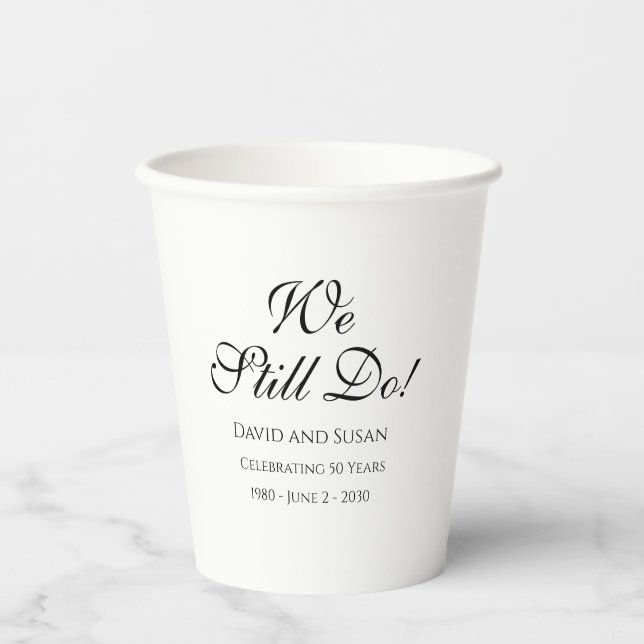 We Still Do! Anniversay Party Paper Cups (Front)