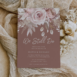 We Still Do Blush Floral Vow Renewal Silver Foil Invitation