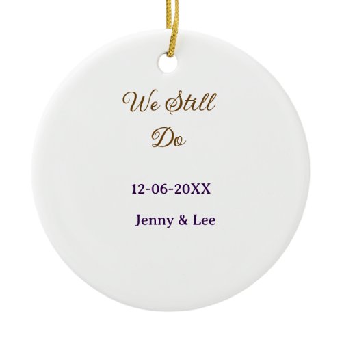 We still do brown pink name date year boho retro s ceramic ornament