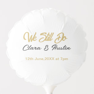 We still do couple name date champagne gold vow re balloon