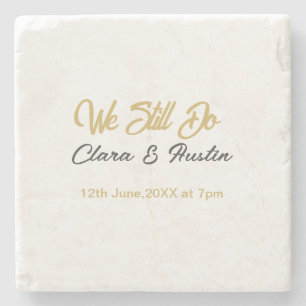We still do couple name date champagne gold vow re stone coaster