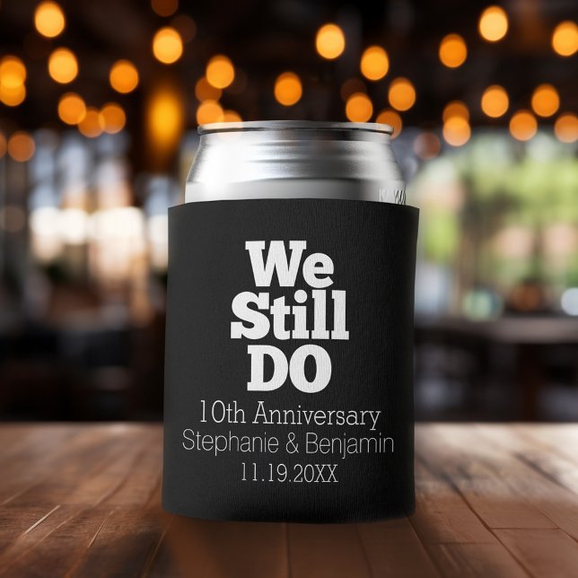 We Still Do - Custom Anniversary Favor Can Cooler (Wedding and Anniversary Can Cooler - Personalize with names and dates)