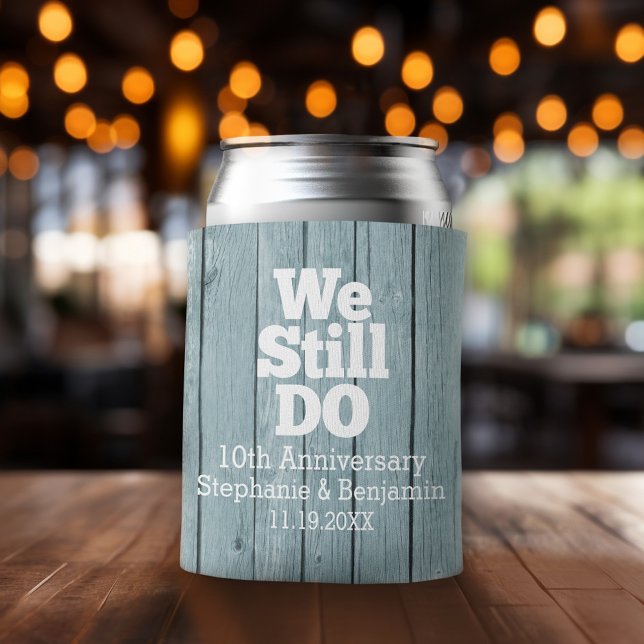 We Still Do - Custom Anniversary Favor Rustic Wood Can Cooler (Wedding and Anniversary Can Cooler - Personalize with names and dates)
