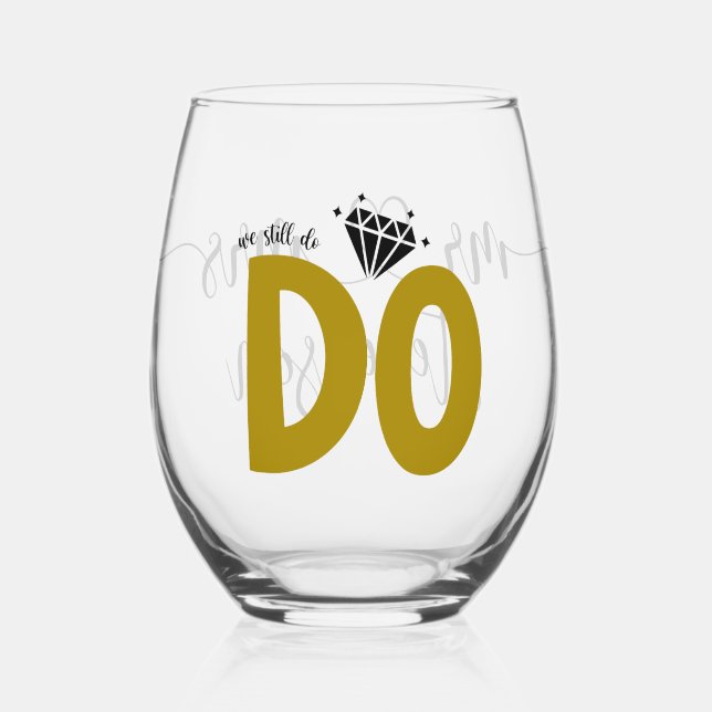 We Still Do – Diamond Embrace Personalized  Stemless Wine Glass (Front)