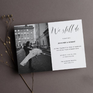 We Still Do Elegant Script Wedding Anniversary Invitation