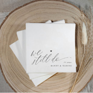 We Still Do Elegant Wedding Anniversary Napkins