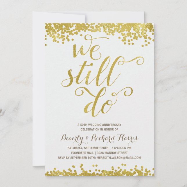We Still Do | Faux Gold Foil Anniversary Party Invitation (Front)