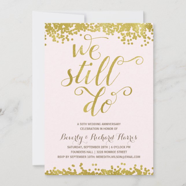 We Still Do | Faux Gold Foil Anniversary Party Invitation (Front)