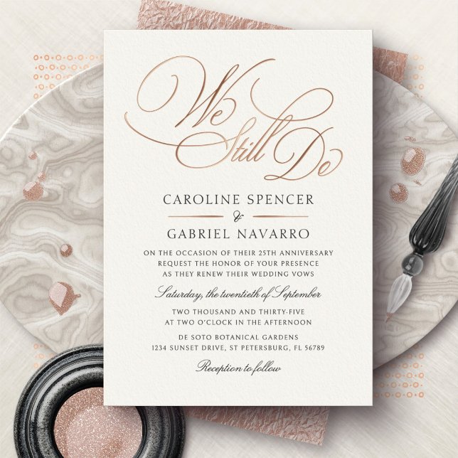 We Still Do Formal Script Anniversary Vow Renewal Foil Invitation (Creator Uploaded)