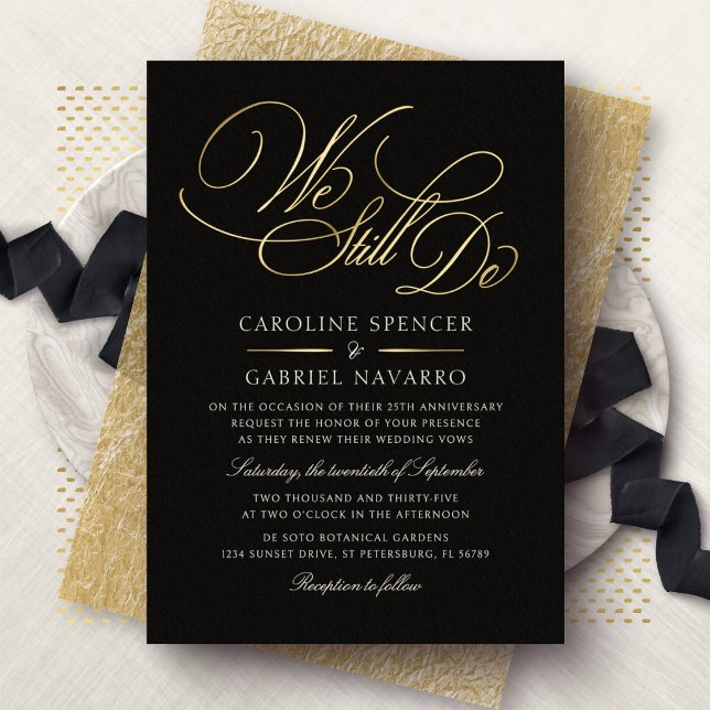 We Still Do Formal Script Anniversary Vow Renewal Foil Invitation (Creator Uploaded)