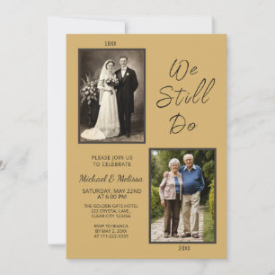 We Still Do Gold Photo 50th Wedding Anniversary Invitation