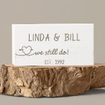 We Still Do Heart Personalized Anniversary Year Wooden Box Sign<br><div class="desc">A perfect anniversary gift for any couple,  this simply elegant wood sign proclaims that they'd do it all again! Can be customized with ANY names and anniversary year.</div>