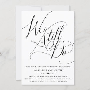 We Still Do   Minimalist Wedding Anniversary Invitation
