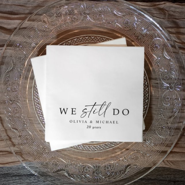 We Still Do Modern Anniversary Black and White Napkins (We still do custom wedding anniversary napkins in modern black and white handwriting script.)