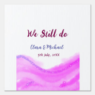 We still do pink purple watercolor glitter sparkle sign