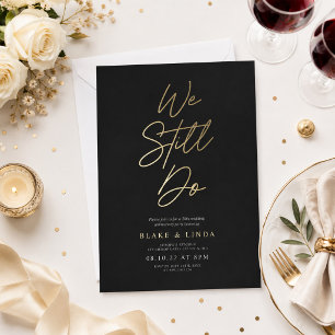 We Still Do Renewal of Vows Invitation