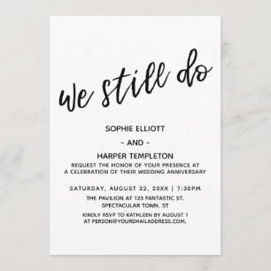 We Still Do Simple Modern Handwriting Anniversary Invitation