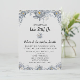 We Still Do Wedding Anniversary Renewal Grey  Invitation