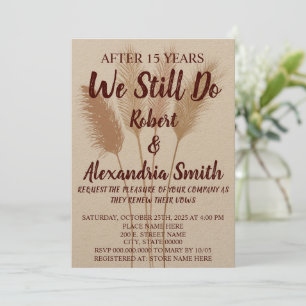 We Still Do Wedding Anniversary Renewal Pampas Invitation