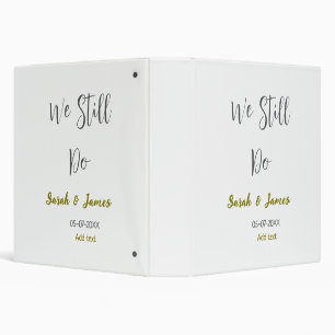 We still do wedding anniversary simple gray gold 3 ring binder