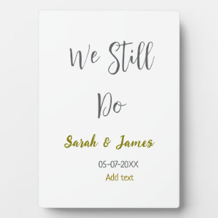 We still do wedding anniversary simple gray gold plaque