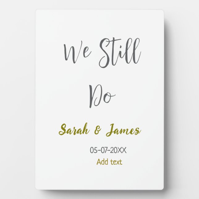 We still do wedding anniversary simple gray gold plaque (Front)