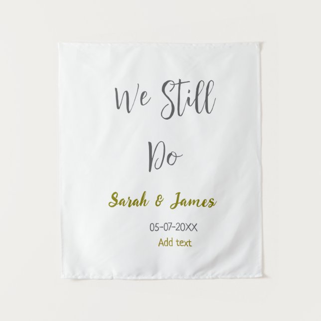 We still do wedding anniversary simple gray gold tapestry (Front)