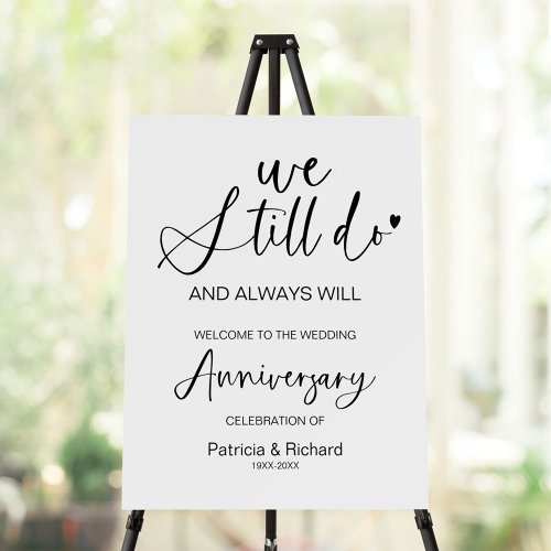 We Still Do Wedding Anniversary Welcome Sign