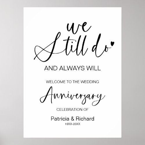 We Still Do Wedding Anniversary Welcome Sign