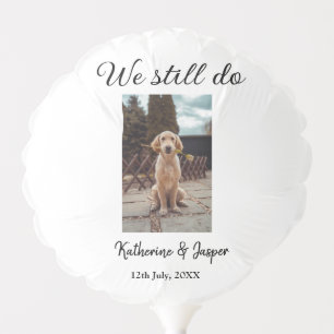 We still do wedding couple pet photo name date sim balloon
