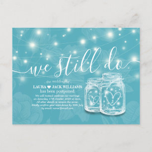We Still Do Wedding Postponement Mason Jars Floral Announcement Postcard