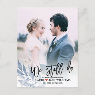 We Still Do Wedding Postponement Rescheduled Photo Announcement Postcard