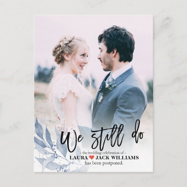 We Still Do Wedding Postponement Rescheduled Photo Announcement Postcard (Front)