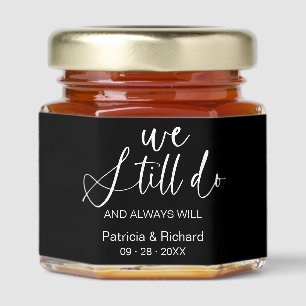 We Still Do Wedding Vow Renewal Black & White Honey Jar Favors