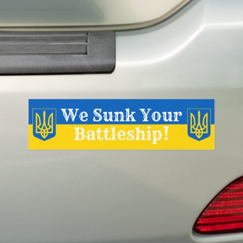 We Sunk Your Battleship Ukrainian Trident Bumper Sticker
