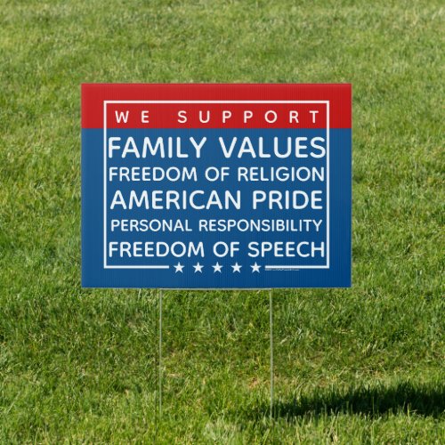 We Support Conservative Values Voter Sign