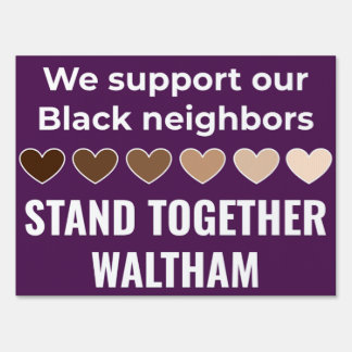 "We Support Our Black Neighbors" - Double Sided Sign