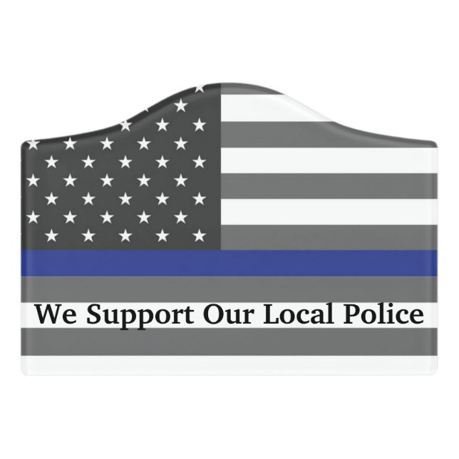 We Support Our Local Police Sign (Small Crest Front)