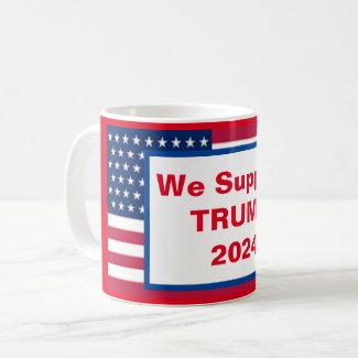 We Support TRUMP 2024 COFFEE MUG