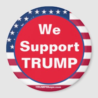 We Support TRUMP Patriotic magnet