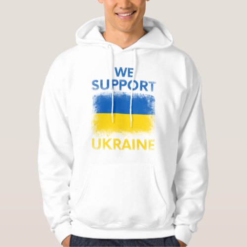 We Support Ukraine Hoodie