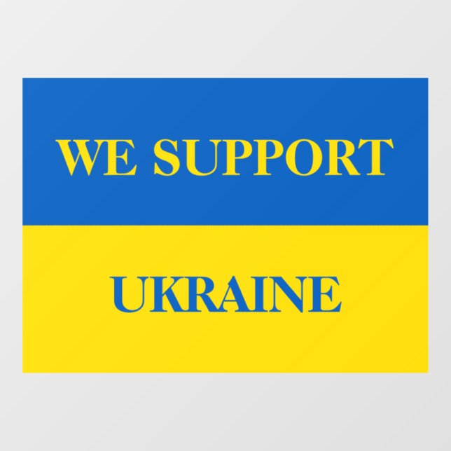 We support Ukraine. Ukrainian flag. Window Cling (Sheet)