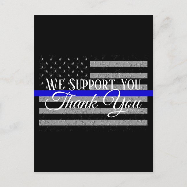WE SUPPORT YOU THANK YOU POLICE POSTCARD (Front)