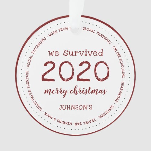 We Survived 2020 Name Acrylic Ornament