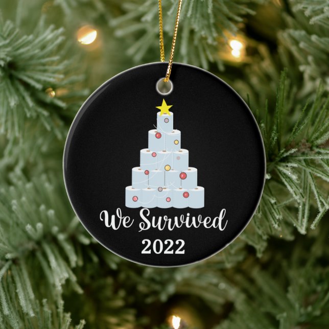 We Survived 2022 a Year to Remember, Toilet Paper Ceramic Ornament (Tree)