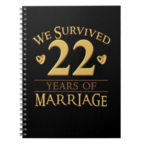 We Survived 22 Years Of Marriage Couple 22nd Anniv Notebook